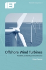 Image for Offshore wind turbines: reliability, availability and maintenance