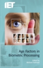 Image for Age Factors in Biometric Processing