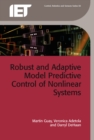 Image for Robust and adaptive model predictive control of nonlinear systems