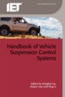Image for Handbook of Vehicle Suspension Control Systems