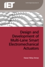 Image for Design and Development of Multi-Lane Smart Electromechanical Actuators
