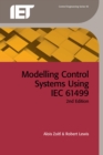 Image for Modelling control systems using IEC 61499.