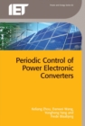 Image for Periodic Control of Power Electronic Converters
