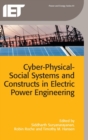 Image for Cyber-physical-social systems and constructs in electric power engineering