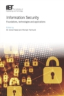 Image for Information security: foundations, technologies and applications