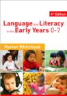 Image for Language and literacy in the early years 0-7