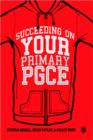 Image for Succeeding on your primary PGCE