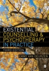 Image for Existential counselling and psychotherapy in practice