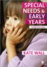 Image for Special needs and early years  : a practitioner&#39;s guide