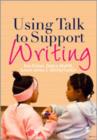 Image for Using Talk to Support Writing