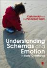 Image for Understanding schemas and emotion in early childhood