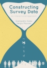 Image for Constructing survey data  : an interactional approach