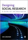 Image for Designing social research  : a guide for the bewildered