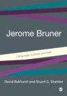 Image for Jerome Bruner: language, culture &amp; self