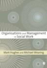 Image for Organisations and management in social work