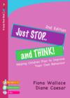 Image for Just stop and think!: helping children plan to improve their own behaviour