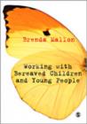 Image for Working with Bereaved Children and Young People