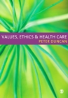 Image for Values, ethics and health care