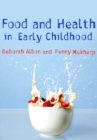 Image for Food and health in early childhood: a holistic approach