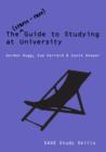 Image for The stress-free guide to studying at university: a student&#39;s guide towards a better life
