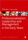 Image for Professionalization, leadership and management in the early years