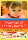 Image for Essentials of literacy from 0-7 years  : a whole-child approach to communication, language and literacy