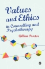 Image for Values &amp; Ethics in Counselling and Psychotherapy