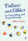 Image for Values and ethics in counselling and psychotherapy