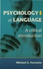 Image for Psychology of language: a critical introduction.