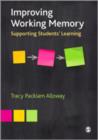 Image for Improving working memory  : supporting students&#39; learning