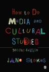 Image for How to Do Media and Cultural Studies
