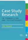 Image for Case Study Research in Counselling and Psychotherapy