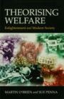 Image for Theorising welfare: enlightenment and modern society