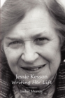 Image for Jessie Kesson : Writing Her Life
