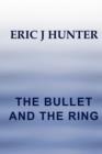 Image for The Bullet and the Ring