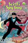 Image for Si-fi Spy Guy (Full Flight Gripping Stories)
