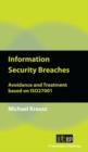 Image for Information security breaches: avoidance and treatment based on ISO27001