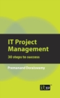 Image for IT Project Management : 30 Steps to Success