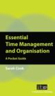 Image for Essential time management and organisation: a pocket guide