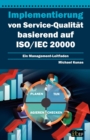 Image for Implementierung Von Service-Qualita Basierend Auf Iso/Iec 20000 : Ein Management-Leitfaden