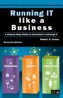 Image for Running IT Like a Business: A Step-by-Step Guide to Accenture&#39;s Internal IT 2nd Edition