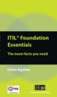 Image for ITIL foundation essentials: the exam facts you need