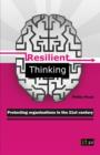 Image for Resilient thinking: protecting organisations in the 21st century