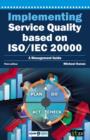 Image for Implementing service quality based on ISO/IEC 20000: a management guide