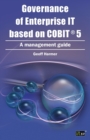Image for Governance of Enterprise IT Based on COBIT 5 : A Management Guide