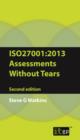 Image for ISO27001:2013: assessments without tears : a pocket guide