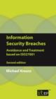 Image for Information security breaches: avoidance and treatment based on ISO27001