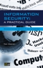 Image for Information Security A Practical Guide: Bridging the gap between IT and management
