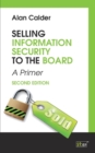 Image for Selling Information Security to the Board : A Primer