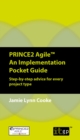 Image for PRINCE2 Agile: an implementation pocket guide : step-by-step advice for every project type